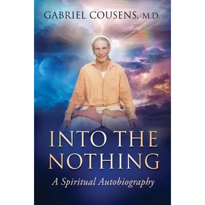 Into the Nothing: A Spiritual Autobiography - Paperback