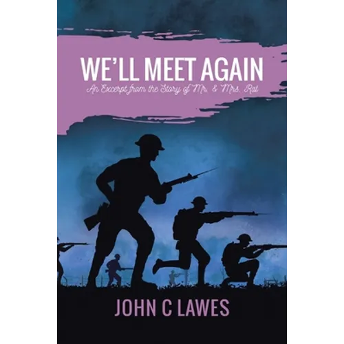 We'll Meet Again: An Excerpt from the Story of Mr. & Mrs. Rat - Paperback