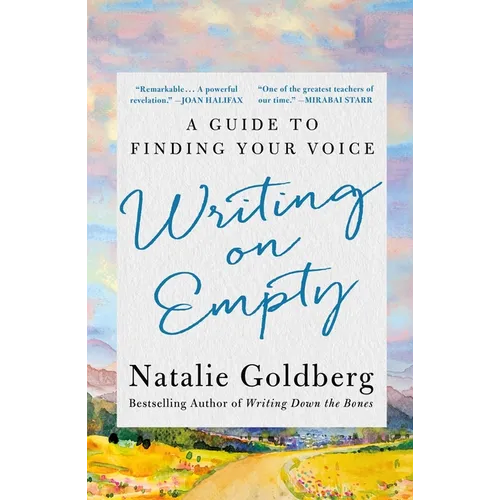 Writing on Empty: A Guide to Finding Your Voice - Paperback