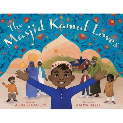 The Masjid Kamal Loves - Hardcover