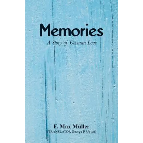 Memories: A Story of German Love - Paperback