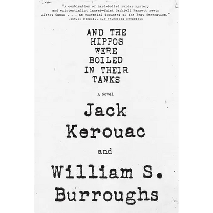 And the Hippos Were Boiled in Their Tanks - Paperback