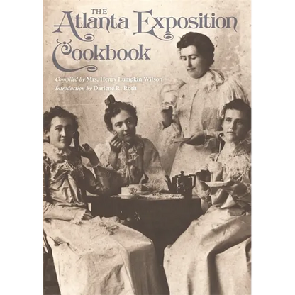 The Atlanta Exposition Cookbook - Paperback