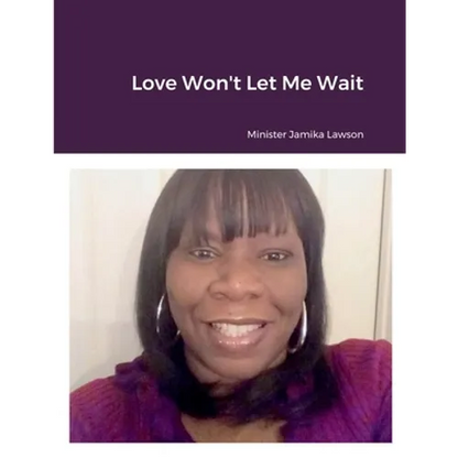 Love Won't Let Me Wait - Paperback