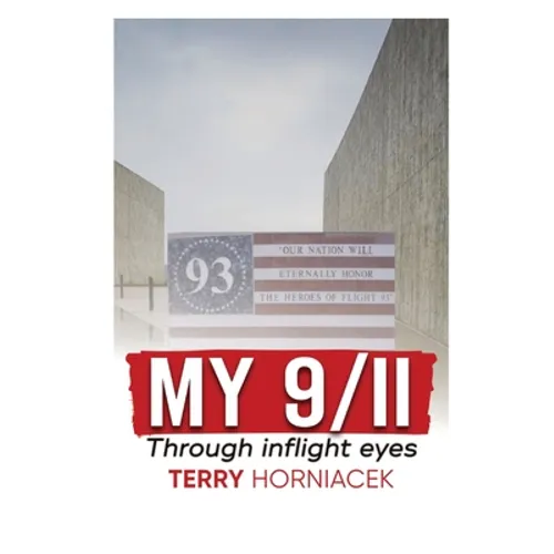 My 9/11-Through inflight Eyes - Hardcover