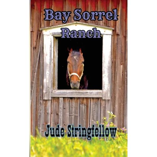 Bay Sorrel Ranch - Paperback