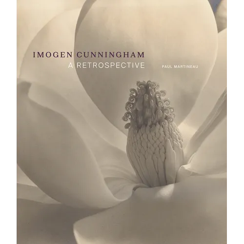 Imogen Cunningham: A Retrospective - Hardcover