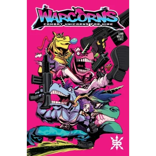 Warcorns: Combat Unicorns for Hire: Back to Basics - Paperback