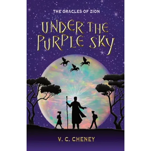 Under the Purple Sky: The Oracles of Zion - Paperback