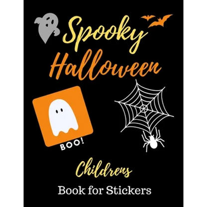 Spooky Halloween Children's Book for Stickers: For Children, Activity Book, Fun For all Ages - Paperback
