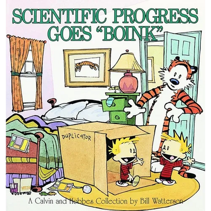 Scientific Progress Goes Boink: A Calvin and Hobbes Collection Volume 7 - Paperback