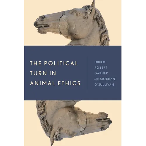 The Political Turn in Animal Ethics - Paperback