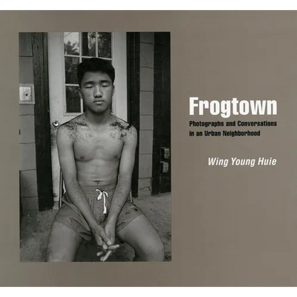 Frogtown: Photographs and Conversations in an Urban Neighborhood - Paperback