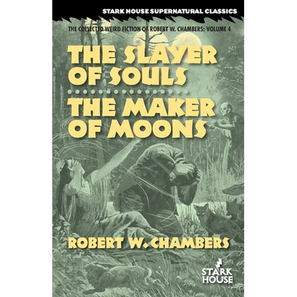 The Slayer of Souls / The Maker of Moons - Paperback