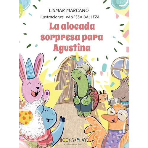 La Alocada Sorpresa para Agustina - Hardcover