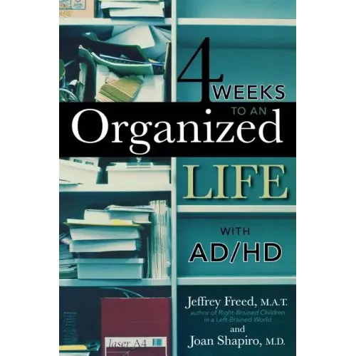 4 Weeks To An Organized Life With AD/HD - Paperback