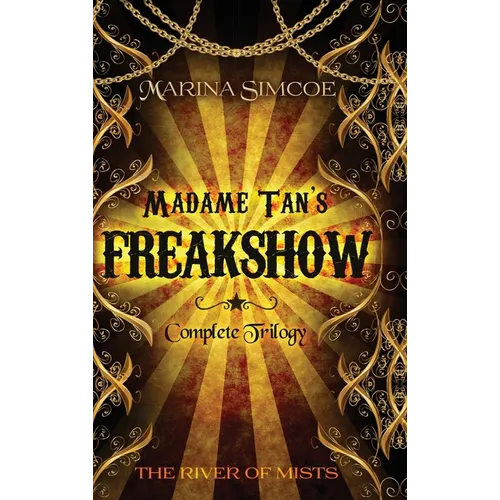 Madame Tan's Freakshow - Hardcover