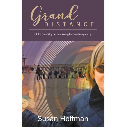 Grand Distance: nothing could stop her from seeing her grandson grow-up - Paperback