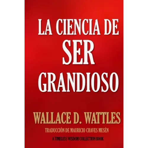La Ciencia de Ser Grandioso - Paperback