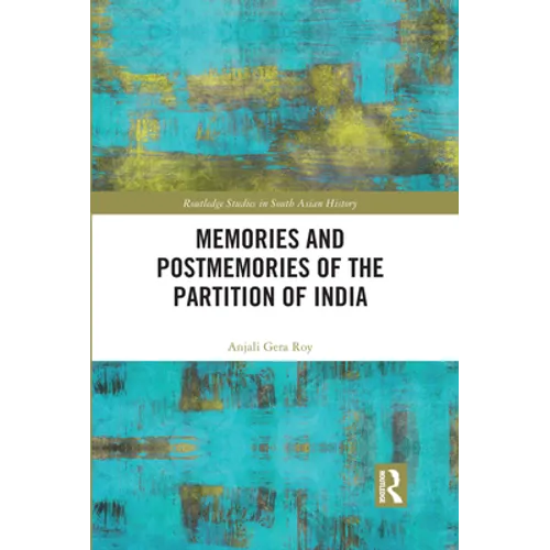 Memories and Postmemories of the Partition of India - Paperback