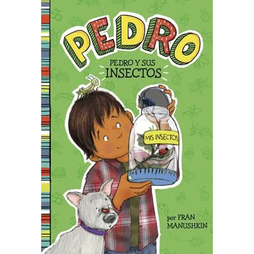 Pedro Y Sus Insectos (Pedro Goes Buggy) - Paperback