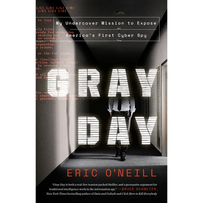 Gray Day Gray Day: My Undercover Mission to Expose America's First Cyber Spy My Undercover Mission to Expose America's First Cyber Spy - Paperback