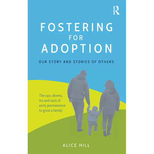 Fostering for Adoption: Our story and stories of others - Paperback