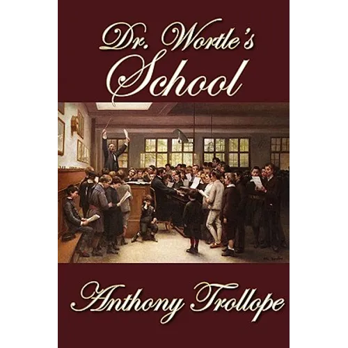 Dr. Wortle's School - Hardcover