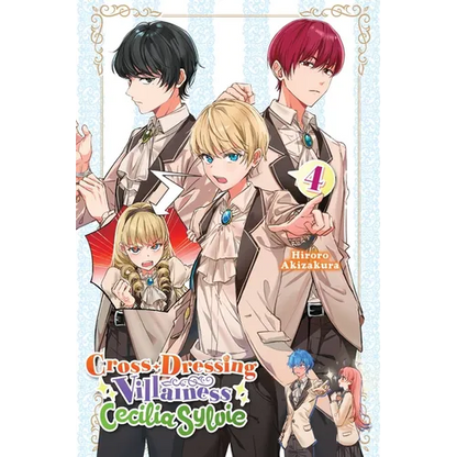 Cross-Dressing Villainess Cecilia Sylvie, Vol. 4 (Light Novel): Volume 4 - Paperback