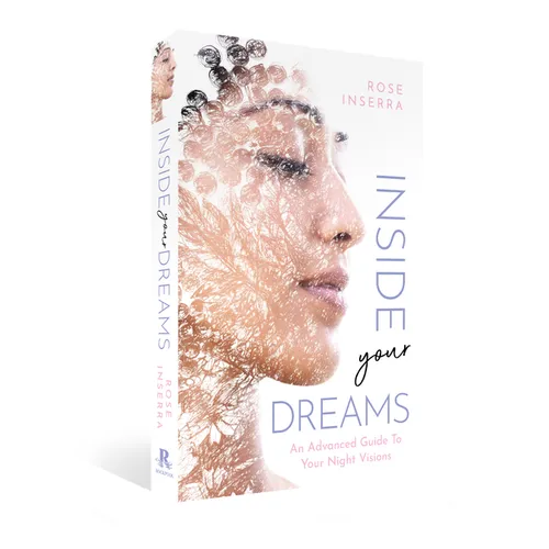 Inside Your Dreams: An Advanced Guide to Your Night Visions - Paperback