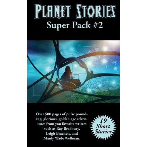 Planet Stories Super Pack #2: A Positronic Book - Hardcover