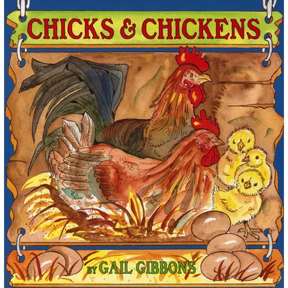 Chicks & Chickens: An Engaging Introduction to Chickens and Their Lives Including Breeds, Egg Laying, Chick Development, and More - Paperback