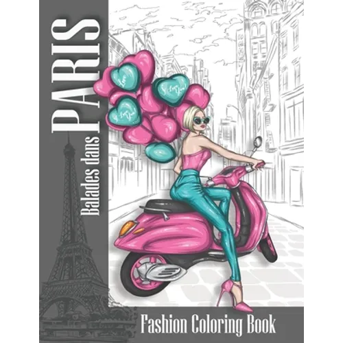 Fashion coloring book Balades dans PARIS: coloring book for adults women - Paperback