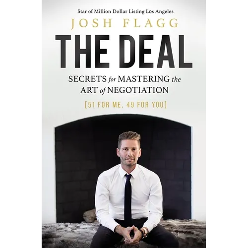 The Deal: Secrets for Mastering the Art of Negotiation - Hardcover