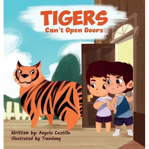Tiger's Can't Open Doors - Hardcover