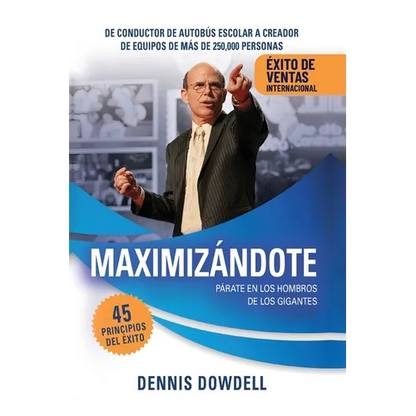 Maximizándote: Párate en los Hombros de los Gigantes - Paperback