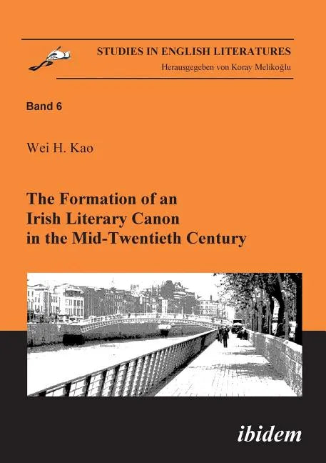 The Formation of an Irish Literary Canon in the Mid-Twentieth Century. - Paperback