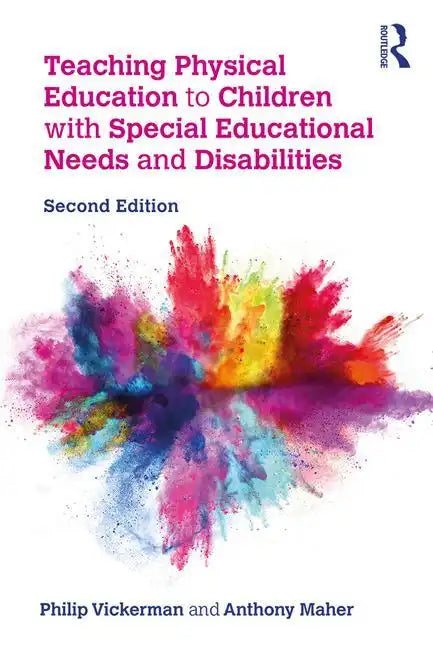 Teaching Physical Education to Children with Special Educational Needs and Disabilities - Paperback