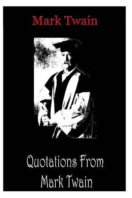 Quotations From Mark Twain - Paperback