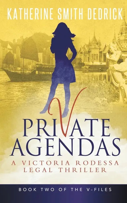 Private Agendas: A Victoria Rodessa Legal Thriller - Paperback
