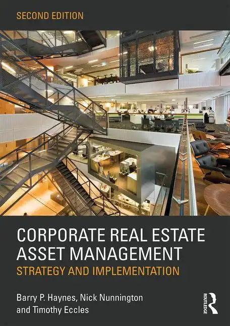 Corporate Real Estate Asset Management: Strategy and Implementation - Paperback