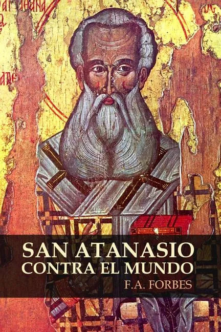 San Atanasio contra el mundo - Paperback
