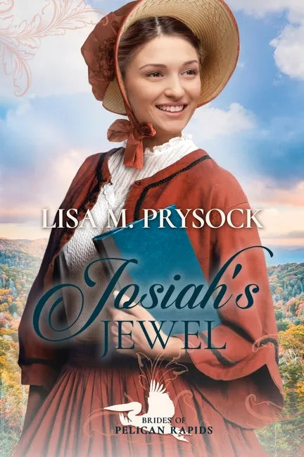 Josiah's Jewel (Brides of Pelican Rapids, Book 16) - Paperback