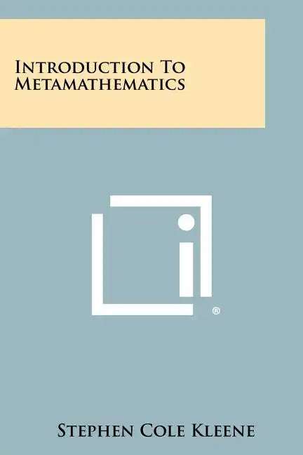 Introduction To Metamathematics - Paperback