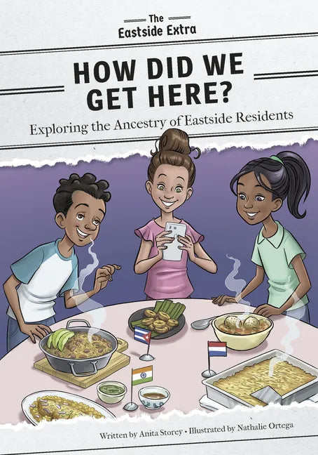 How Did We Get Here?: Exploring the Ancestry of Eastside Residents - Paperback
