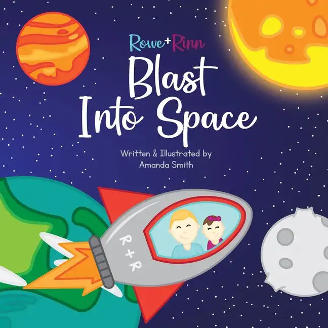 Rowe+Rinn Blast Into Space - Paperback