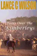 Tears Over The Kimberleys - Paperback