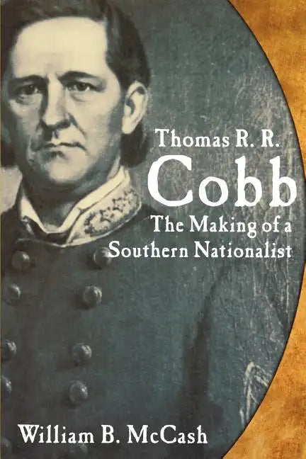 Thomas R.R. Cobb: The Making of a - Paperback