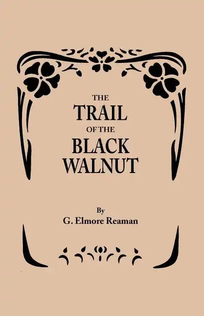 Trail of the Black Walnut [Second Edition, 1965] - Paperback