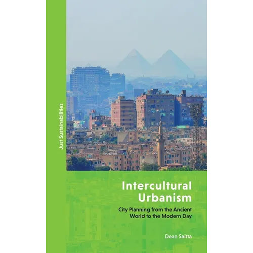 Intercultural Urbanism: City Planning from the Ancient World to the Modern Day - Paperback